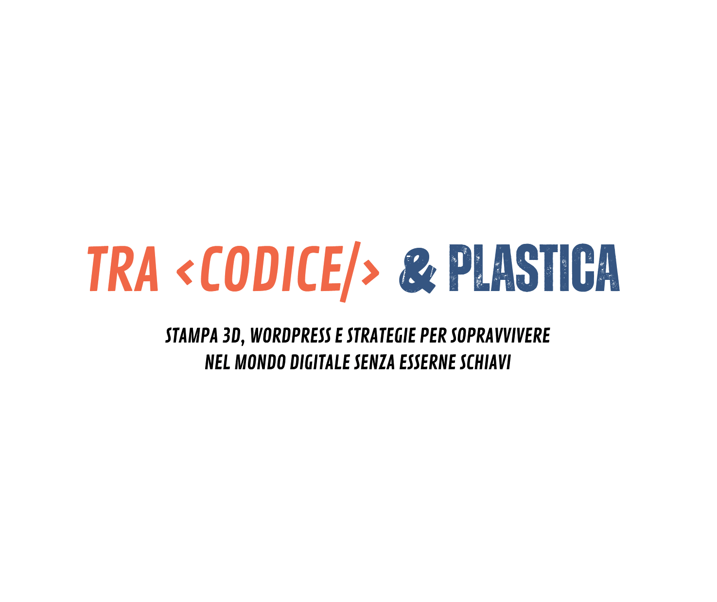 Tra Codice & Plastica 1 tra codice & plastica