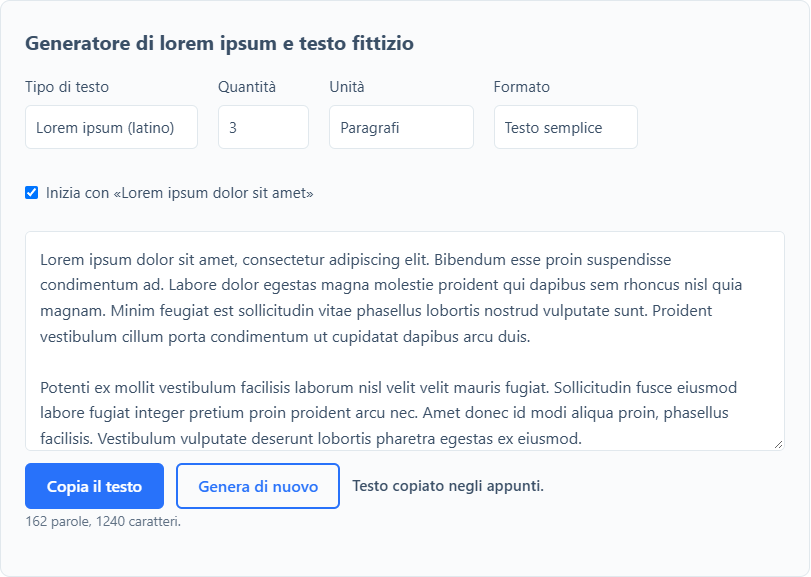 Lorem ipsum: testo completo da copiare, generatore e significato 3 Generatore di lorem ipsum: tipo di testo, quantità, paragrafi, formato e tre paragrafi generati con il pulsante Copia il testo