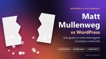 Matt Mullenweg vs WordPress: una guida su come distruggere la propria community 2 Matt Mullenweg vs WordPress: copertina dell'articolo sulla community di WordPress che si sgretola
