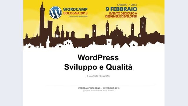 Prima slide del talk «Strumenti e metodi per lavorare con WordPress in progetti complessi» di Maurizio Pelizzone, WordCamp Bologna 2013 (Bologna, 2013)